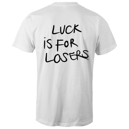 CIC Luck Is For Losers T-shirt